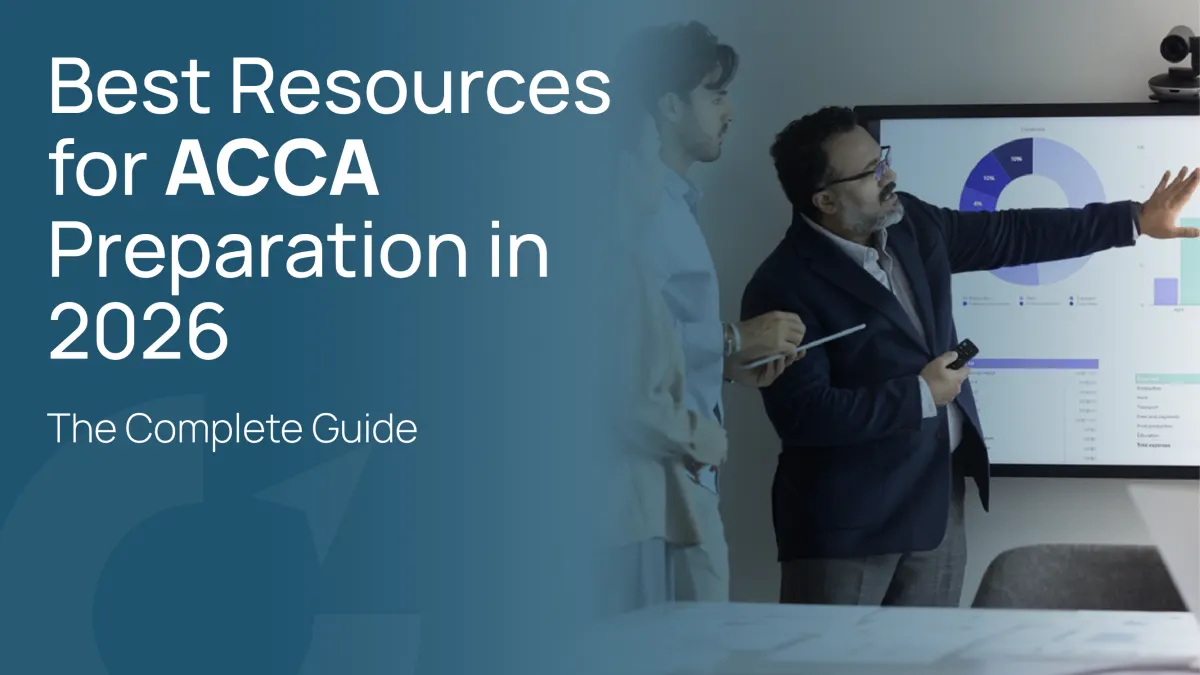 Best Resources for ACCA Preparation in 2026: The Complete Guide