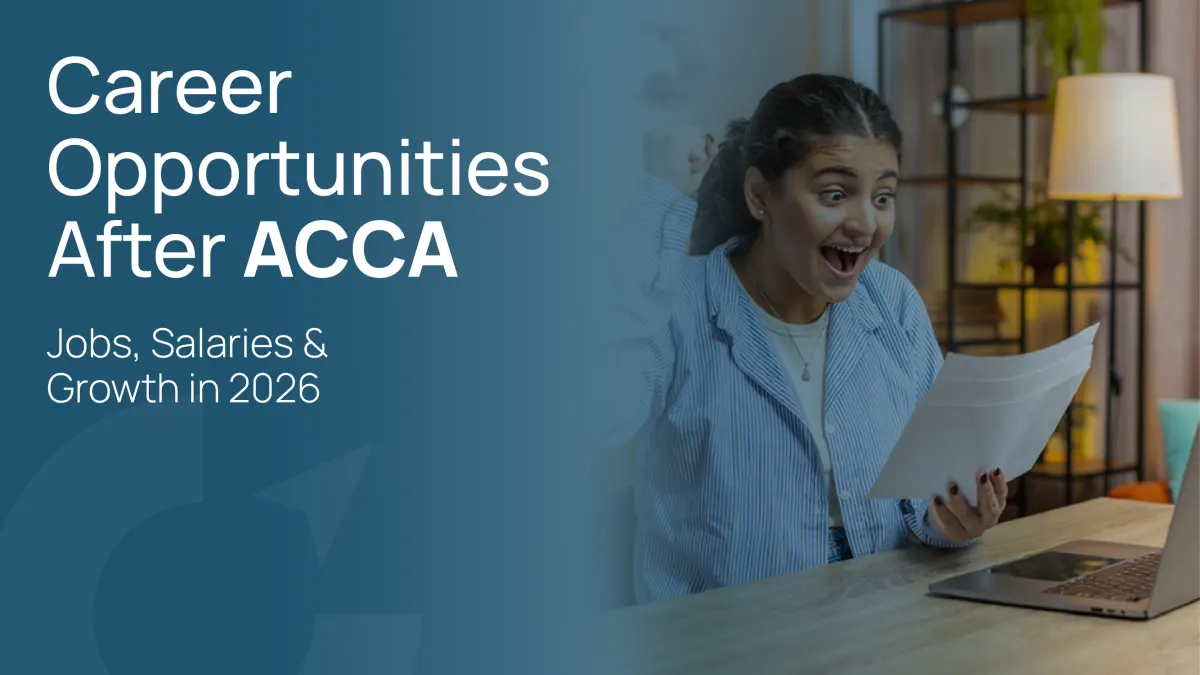 Career Opportunities After ACCA: Jobs, Salaries &  Growth in 202